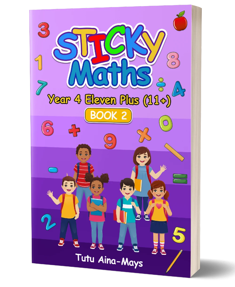 Sticky Maths Year 4 Eleven Plus (11+) Book 2