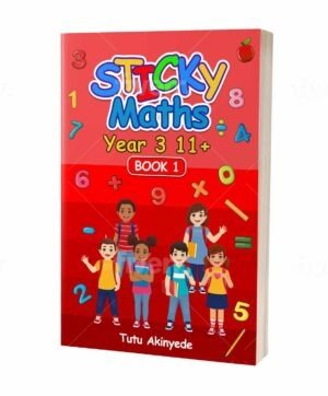 Sticky Maths Year 3 11+ Book1