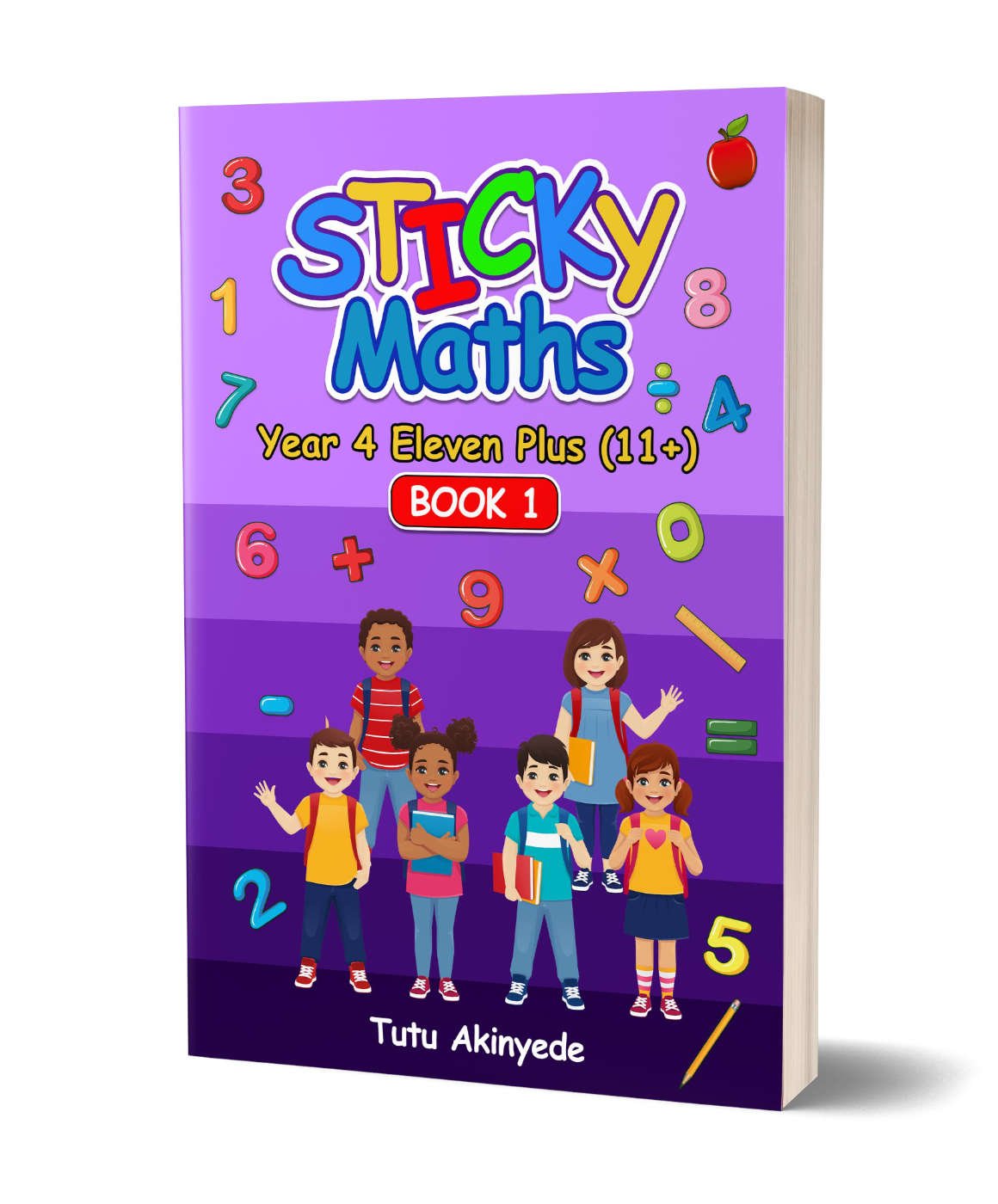 Sticky Maths Year 4 11+ Book 1